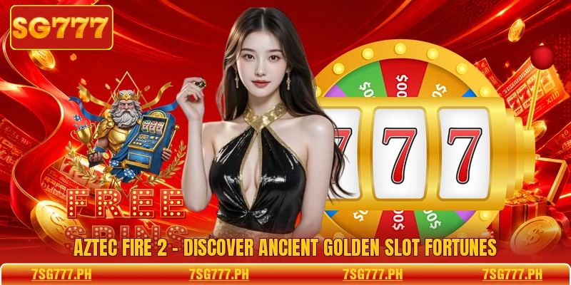 Aztec Fire 2 - Discover Ancient Golden Slot Fortunes