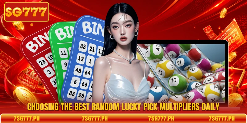 Choosing the best Random Lucky Pick multipliers daily