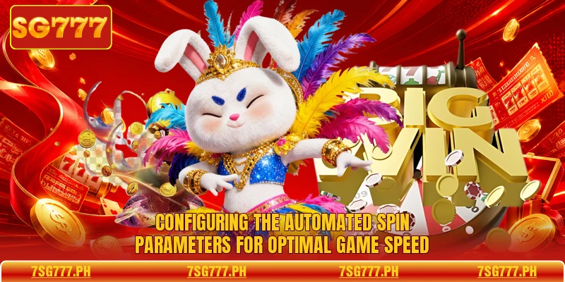 Configuring the automated spin parameters for optimal game speed