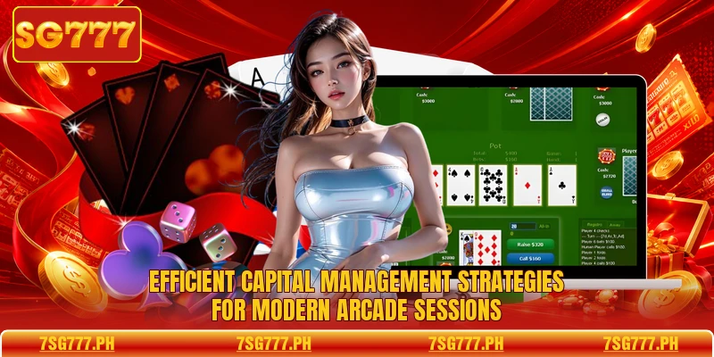 Efficient capital management strategies for modern arcade sessions