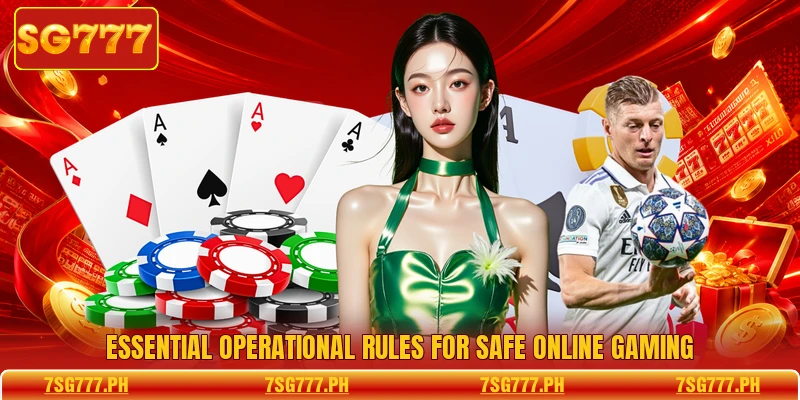 Essential operational rules for safe online gaming