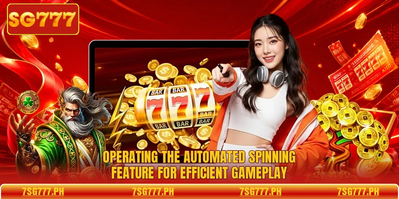 Operating the automated spinning feature for efficient gameplay