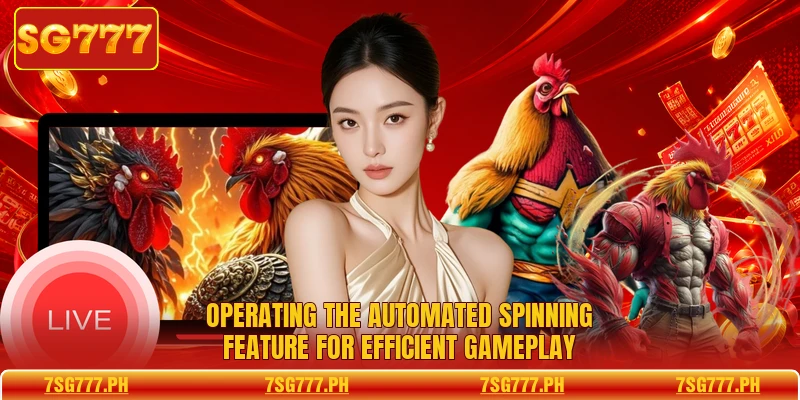 Operating the automated spinning feature for efficient gameplay