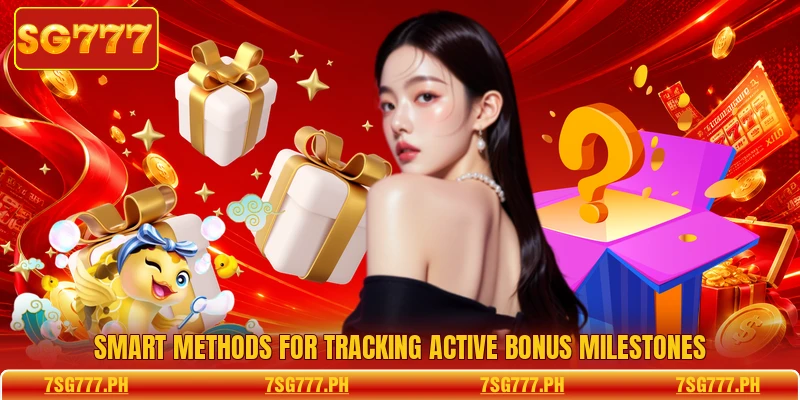 Smart methods for tracking active bonus milestones