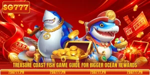 Treasure Coast Fish Game Guide For Bigger Ocean Rewards