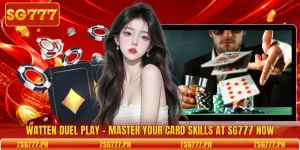 Watten Duel Play - Master Your Card Skills At SG777 Now
